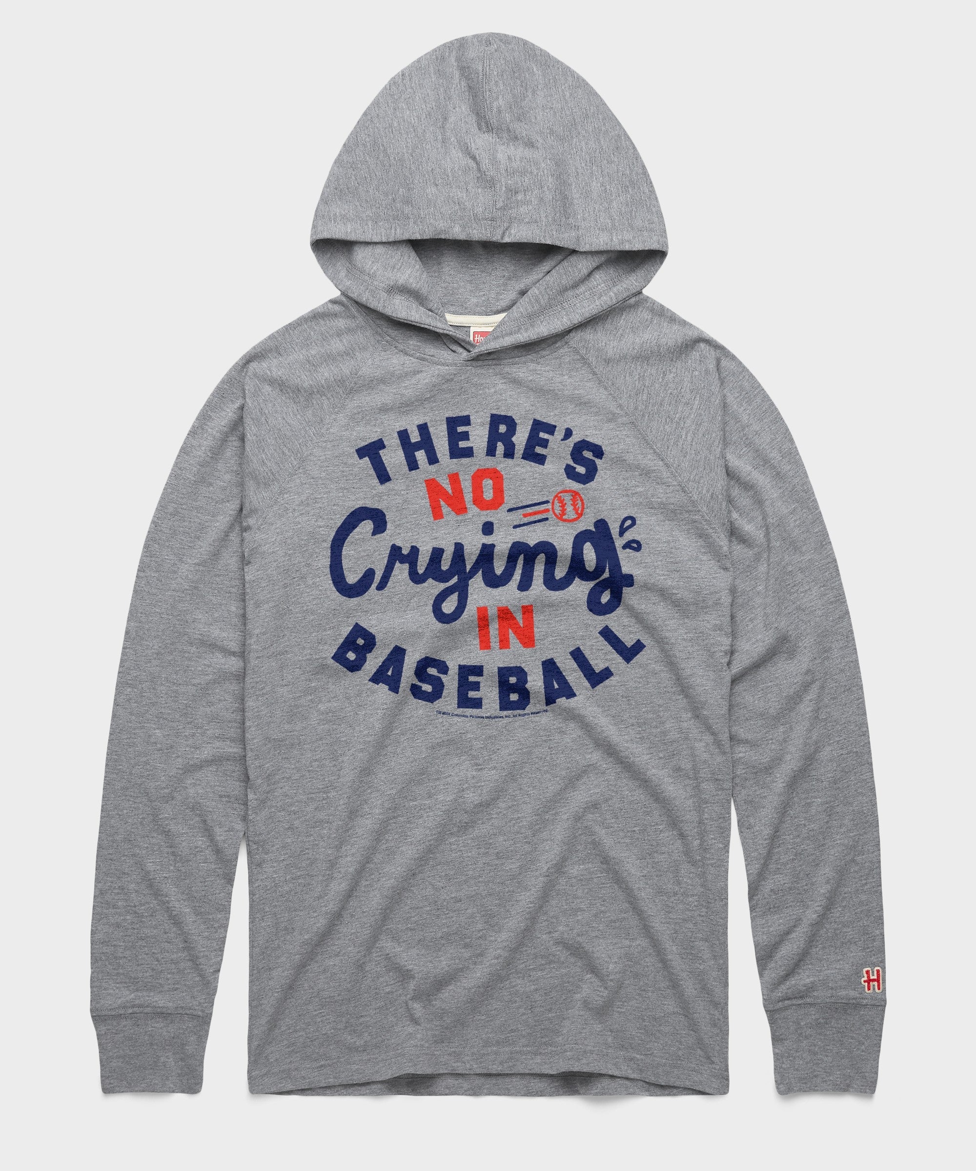 There's No CryIng In Baseball Lightweight Hoodie
