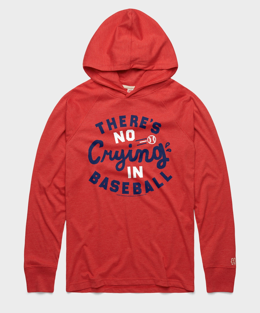 There's No CryIng In Baseball Lightweight Hoodie