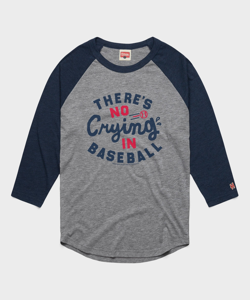 There's No Crying In Baseball Raglan