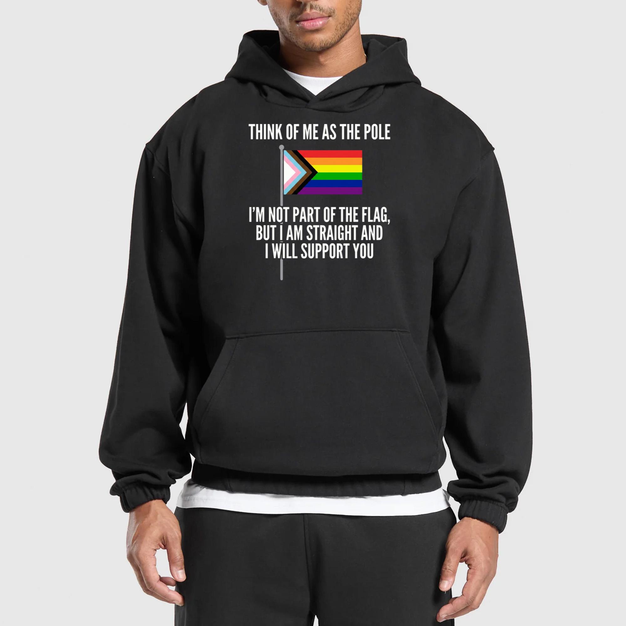 Think Of Me As The Pole Shirt