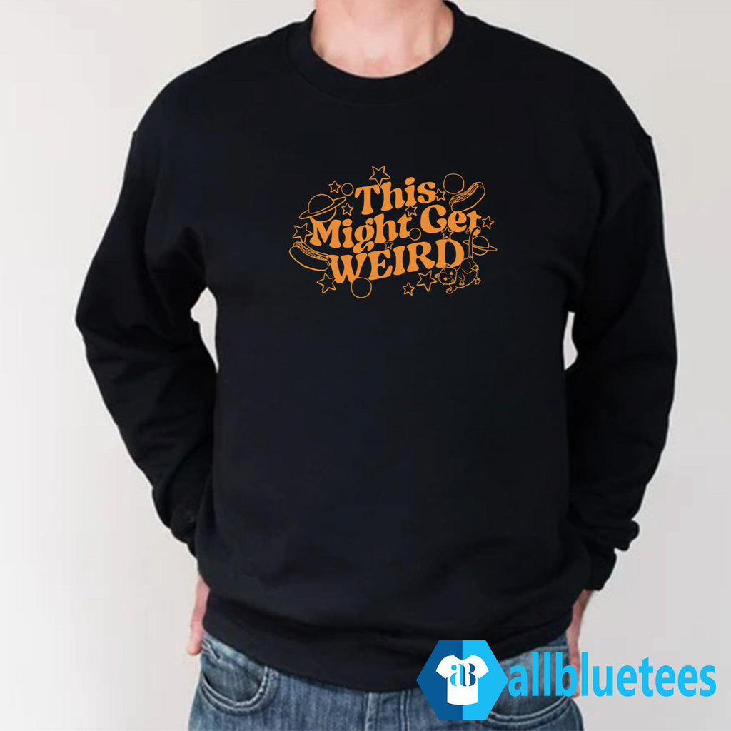 This Might Get Weird Shirt