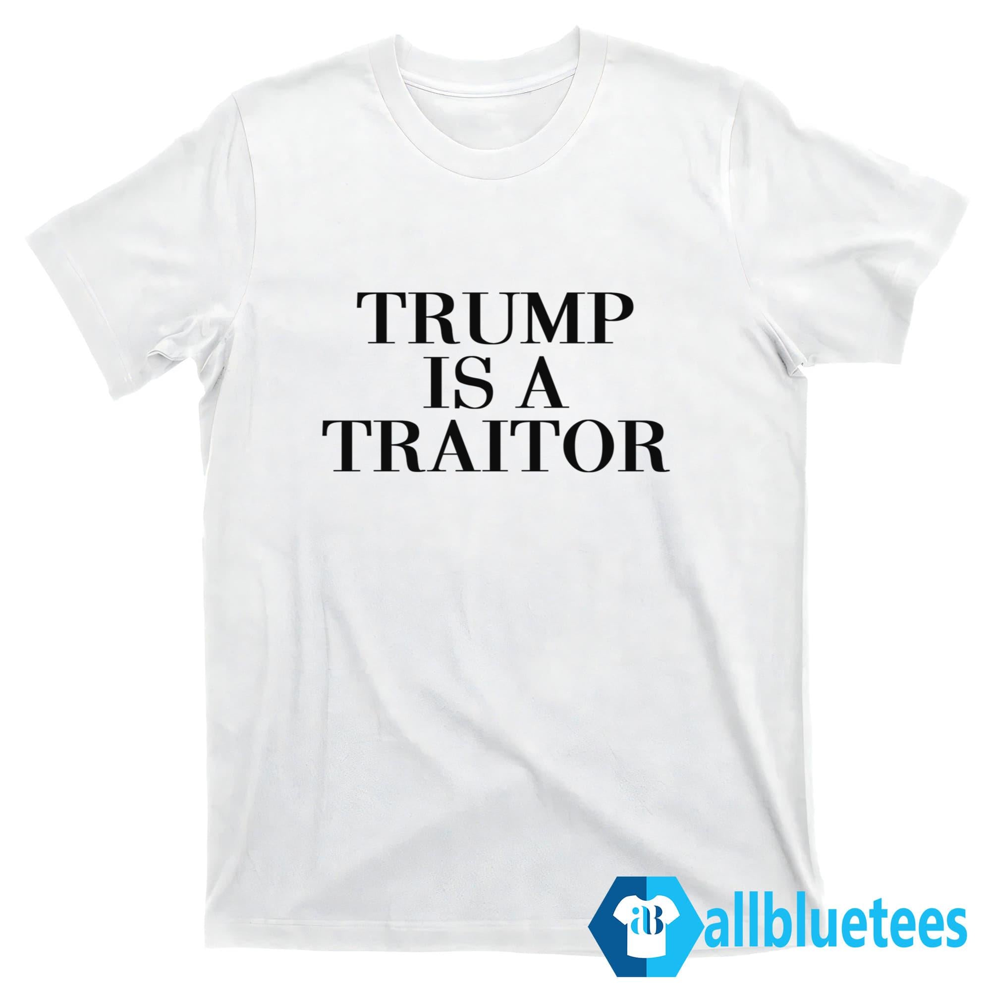 Thomas Fisher Trump Is A Traitor Shirt