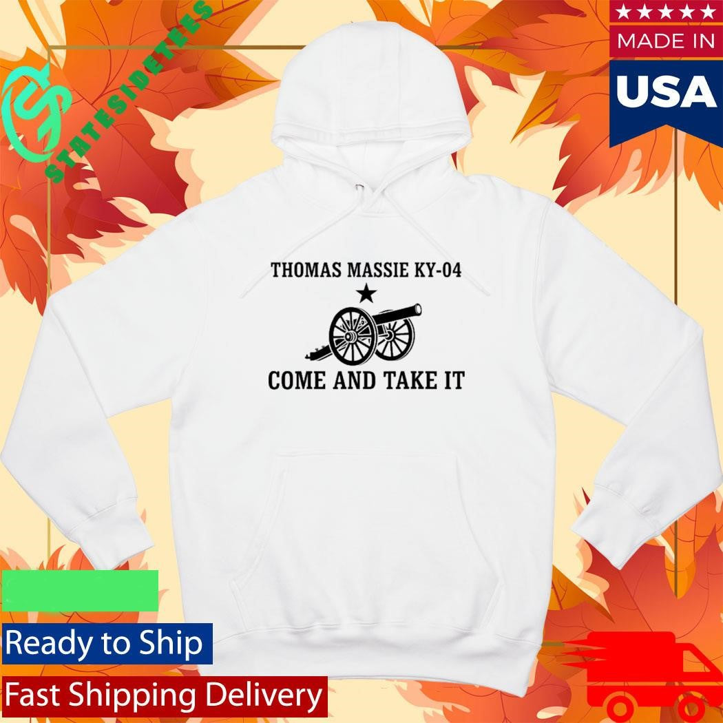 Thomas Massie KY-04 Come And Take It Shirt