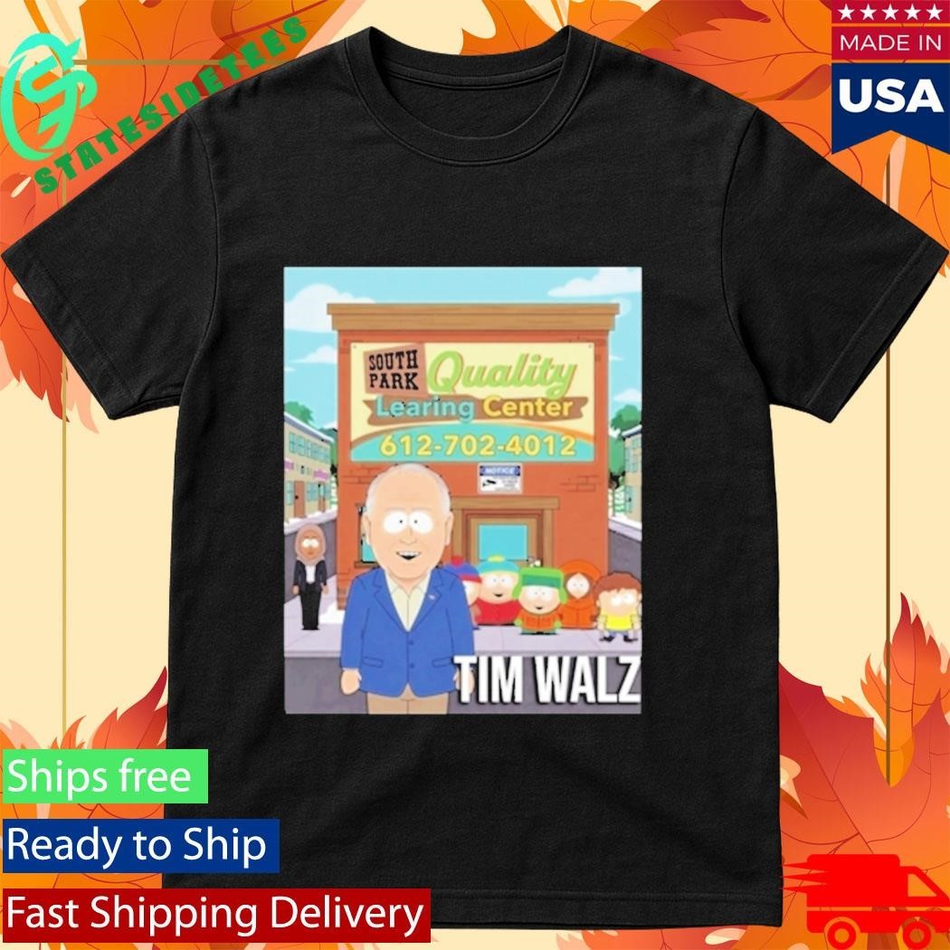 Tim Walz South Park Quality Learning Center Shirt