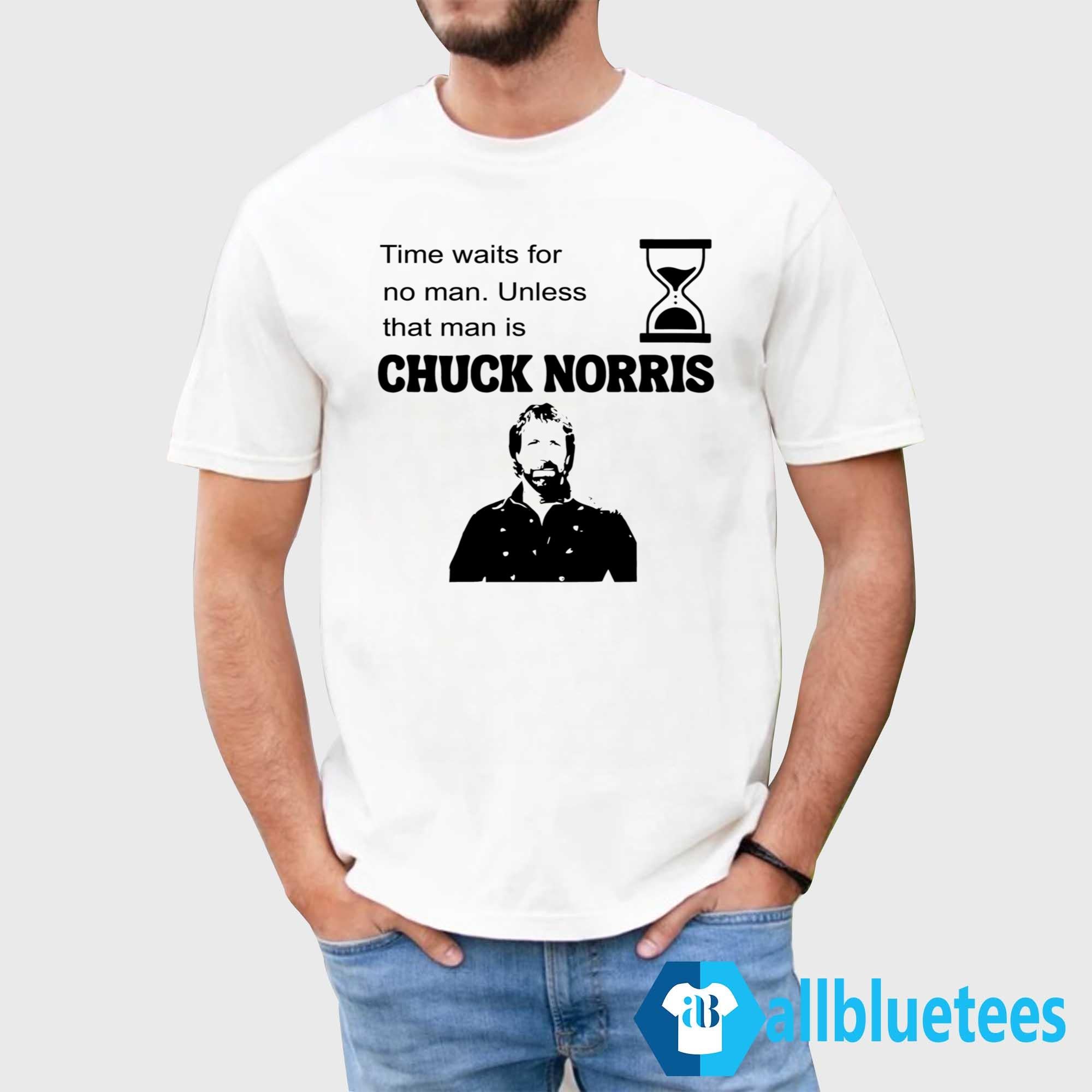 Time Waits For No Man Unless That Man Is Chuck Norris Shirt