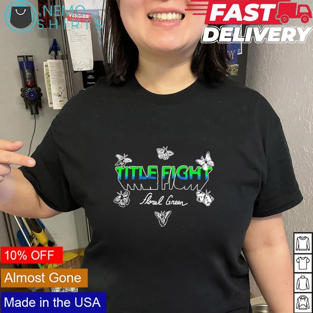 Title Fight Floral green American rock band shirt