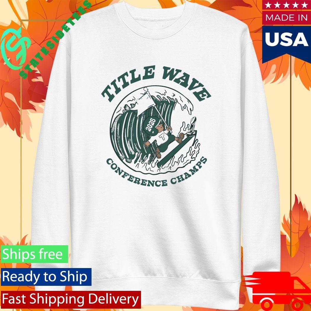 Title Wave Conference Champs 2025 Tulane Green Wave Shirt