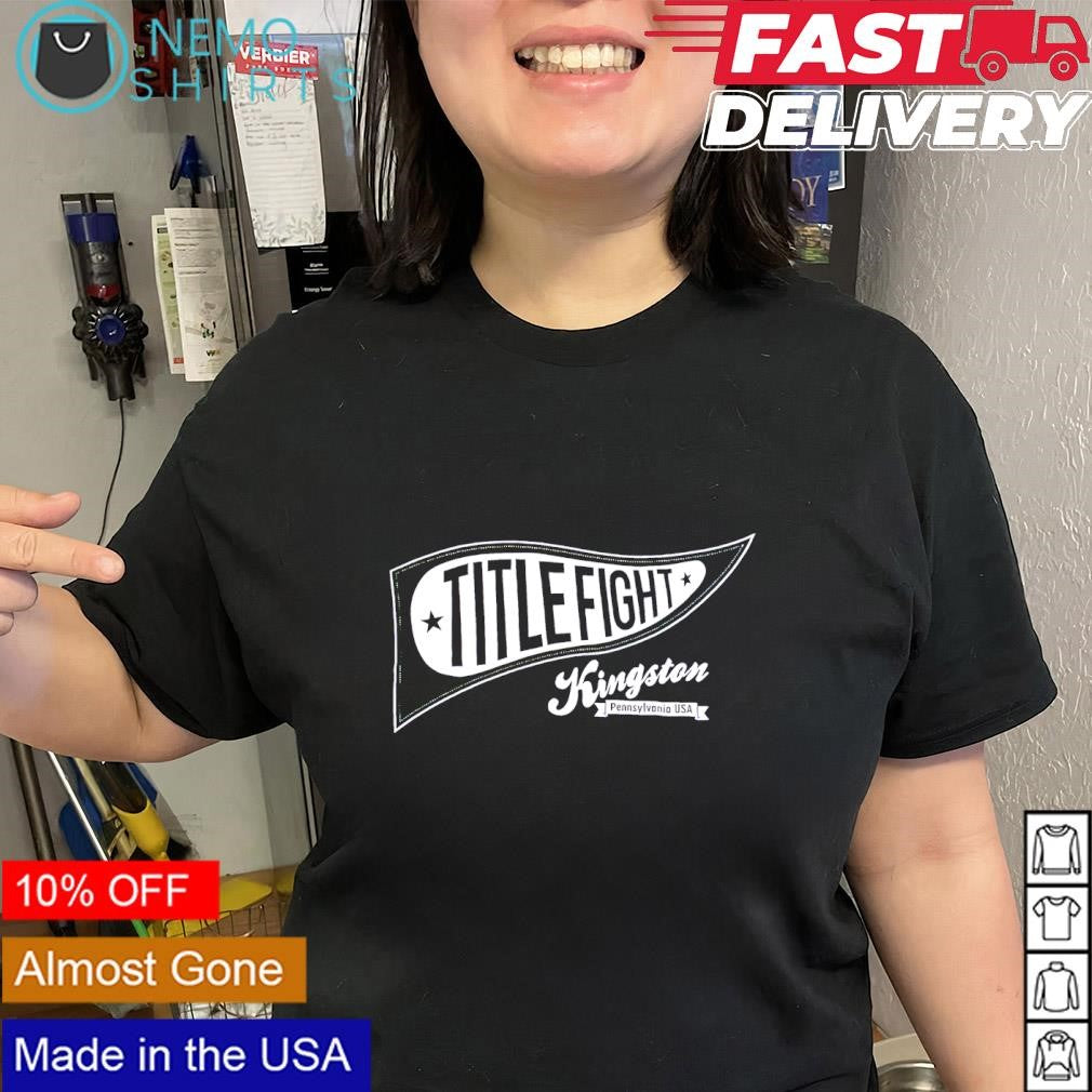 Title fight Kingstone PA logo shirt