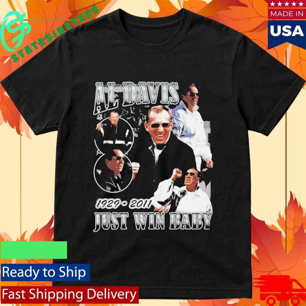 Tj Leota Al Davis 1929 2011 Just Win Baby Shirt