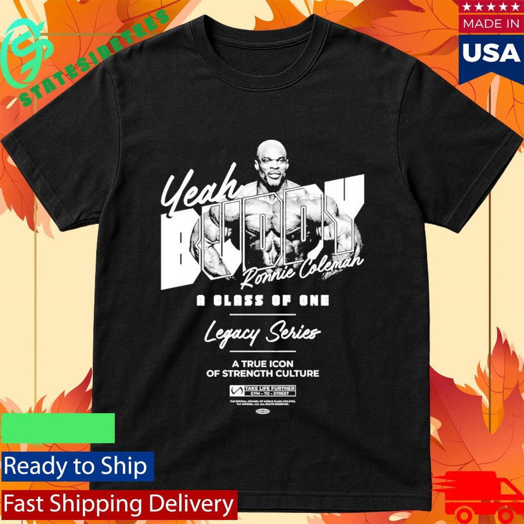 Tlf Ronnie Coleman Yeah Buddy Shirt