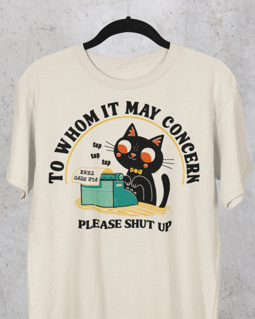 'To Whom It May Concern' Shirt