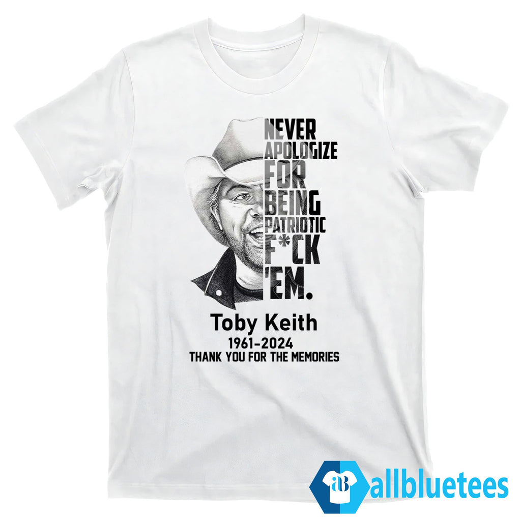 Toby Keith Never Apologize For Being Patriotic Shirt
