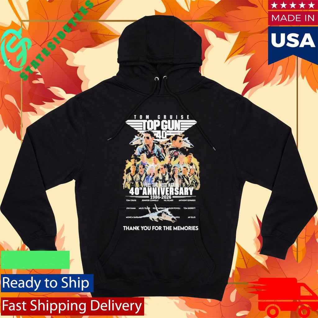 Tom Cruise Top Gun Feel The Need Again 40Th Anniversary 1986 2026 Thank You For The Memories Shirt