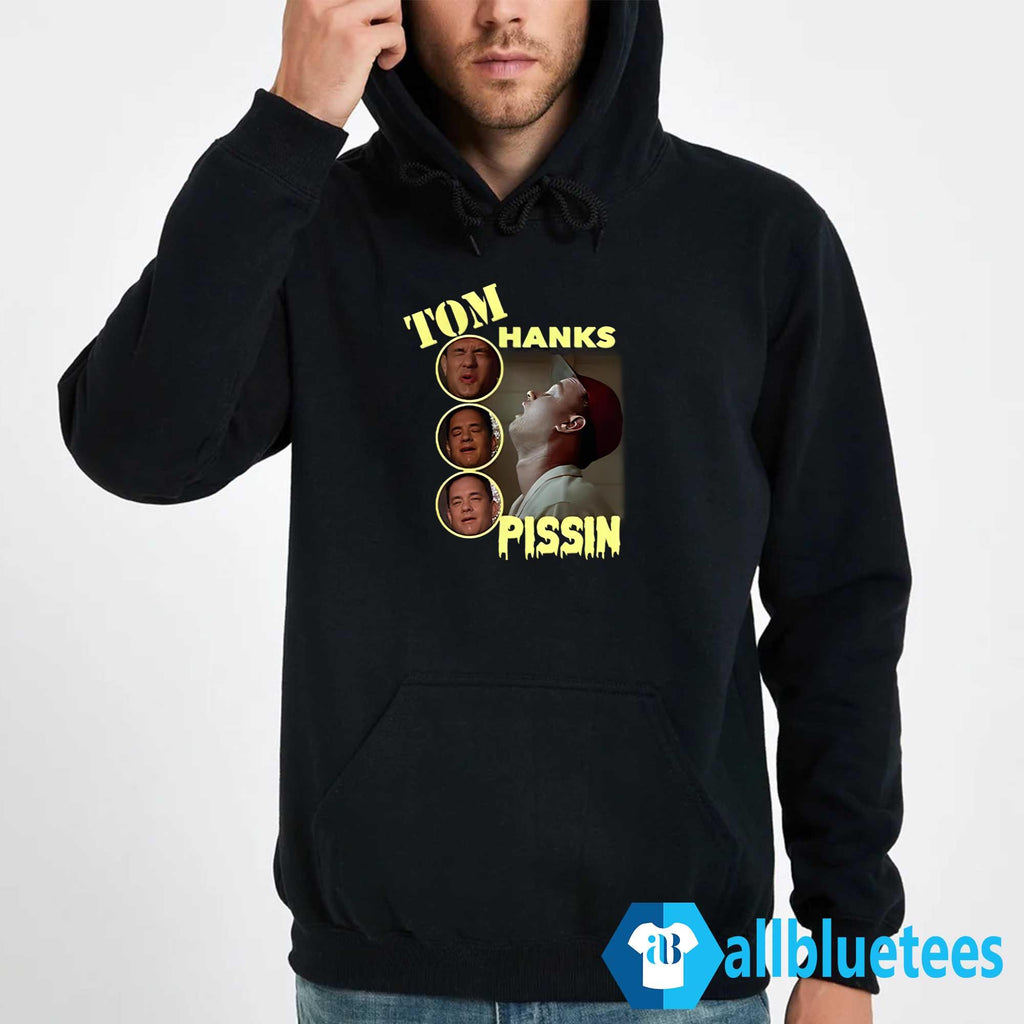 Tom Hanks Pissin Shirt