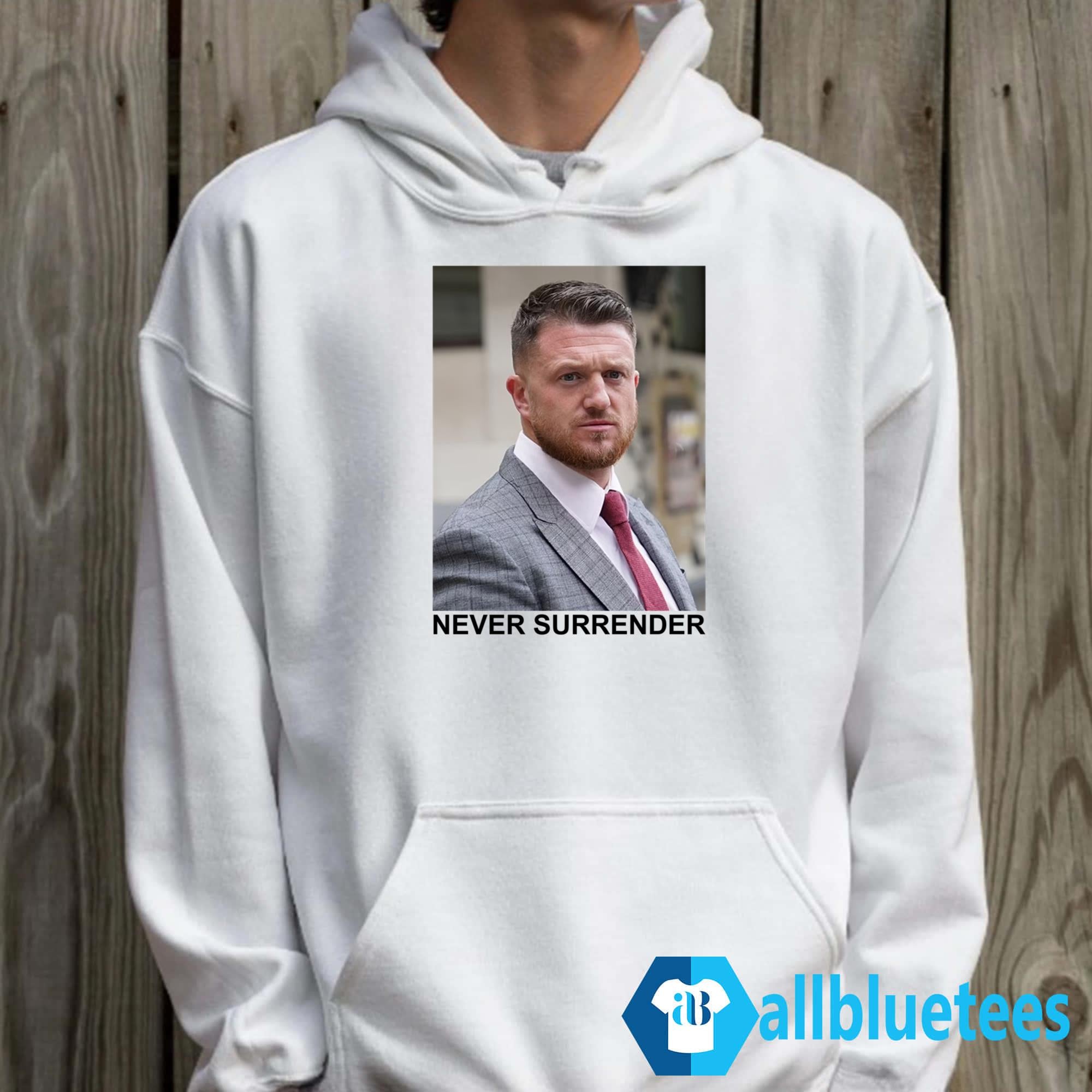 Tommy Robinson Never Surrender Shirt