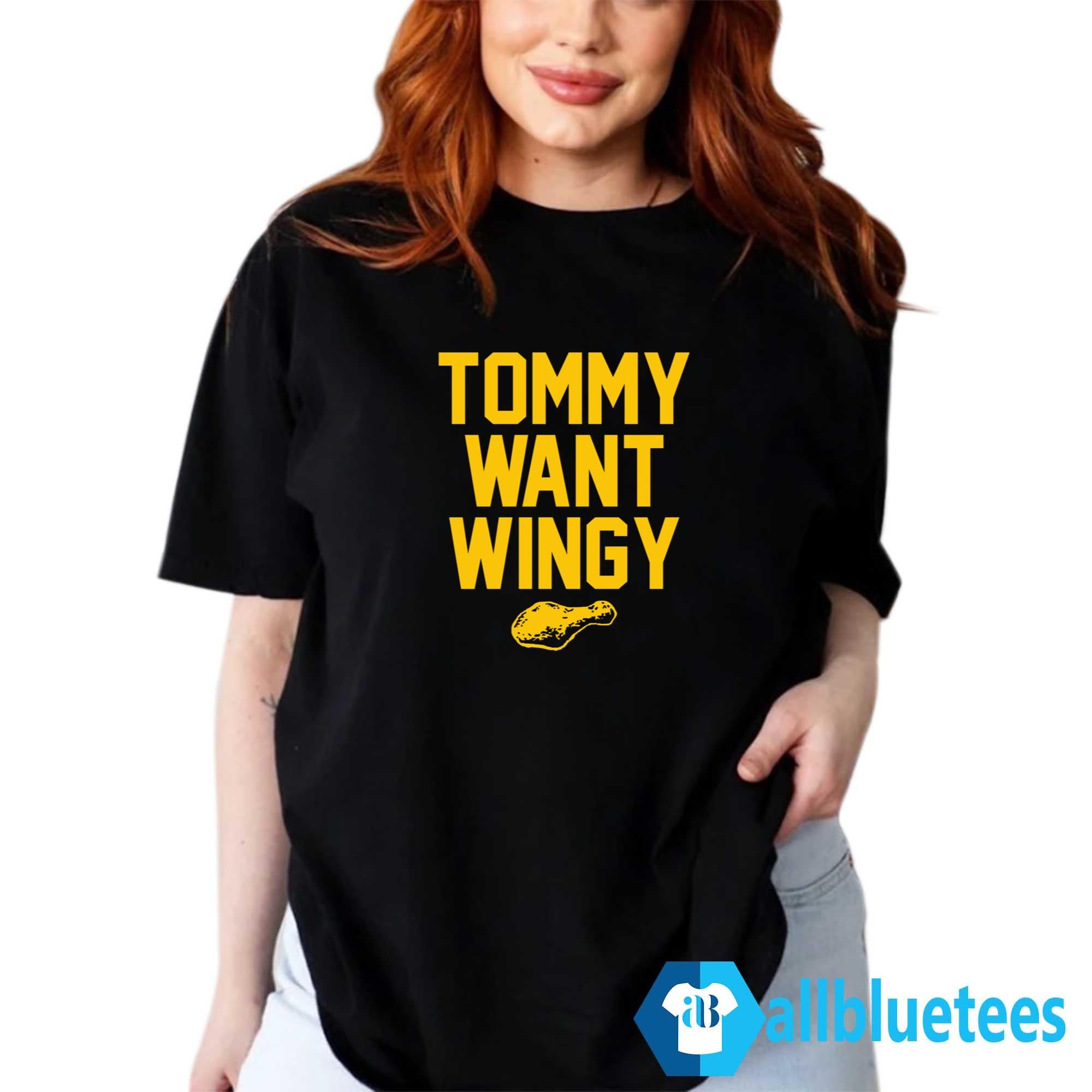 Tommy Want Wingy Shirt