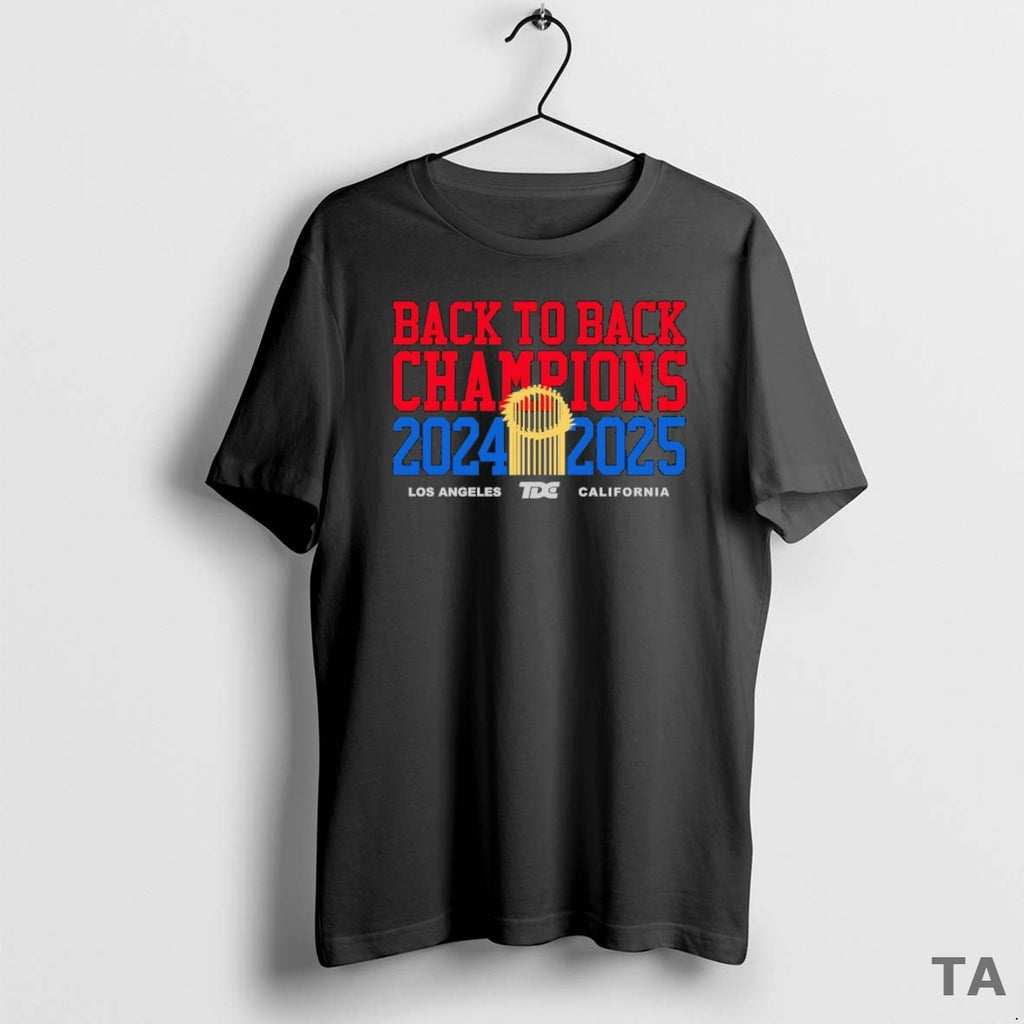 Top Back To Back Los Angeles Dodgers 2024 2025 Mlb World Series Champions Shirt Hoodie Sweatshirt | PurePodTees.com
