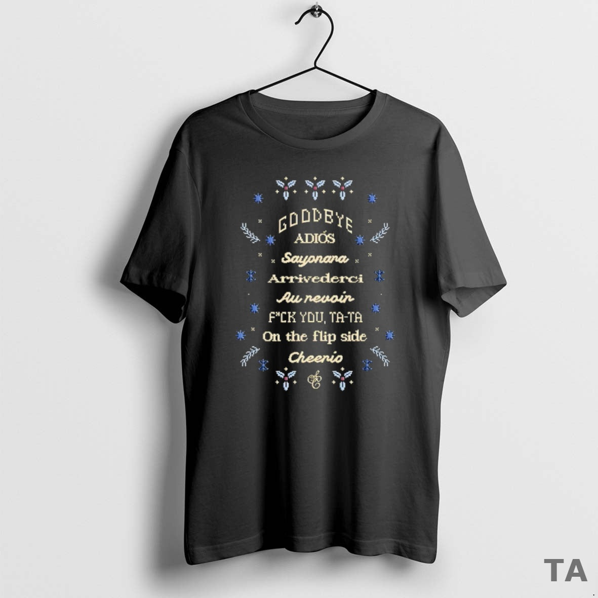Top Goodbye Adios Sayonara Arrivederci Au Revoin Fck You Ta Ta On The Flip Side Shirt Hoodie Sweatshirt | PurePodTees.com
