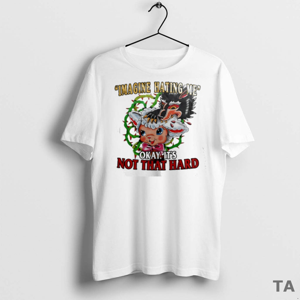 Top Imagine Hating Me Okay Its Not That Hard Wolf And Sheep T Shirt Sweater