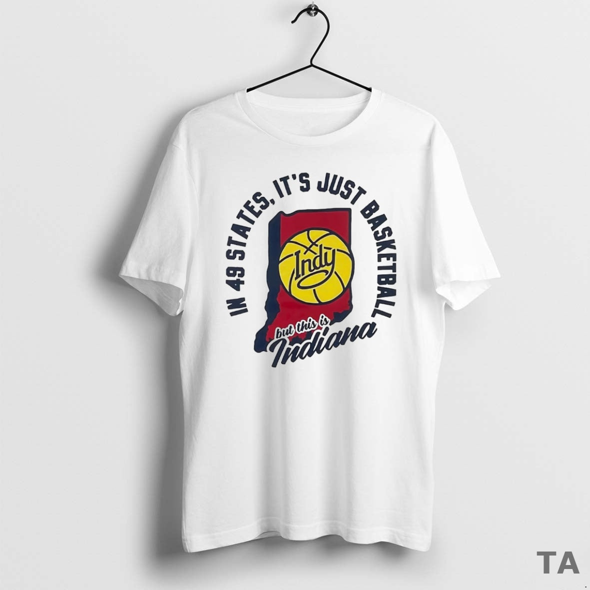 Top In 49 States Its Just Basketball But Indy This Is Indiana Fever Shirt Hoodie Sweatshirt | PurePodTees.com