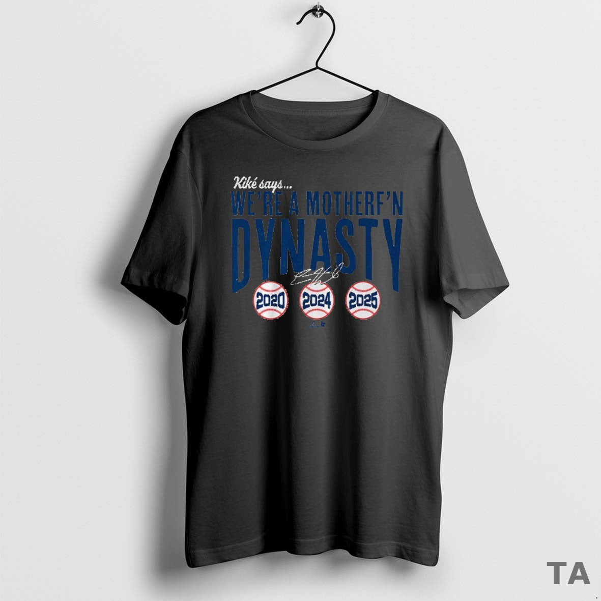 Top Kike Hernandez Were A Mother Fn Dynasty Los Angeles Dodgers 2020 2024 2025 Shirt Hoodie Sweatshirt | PurePodTees.com