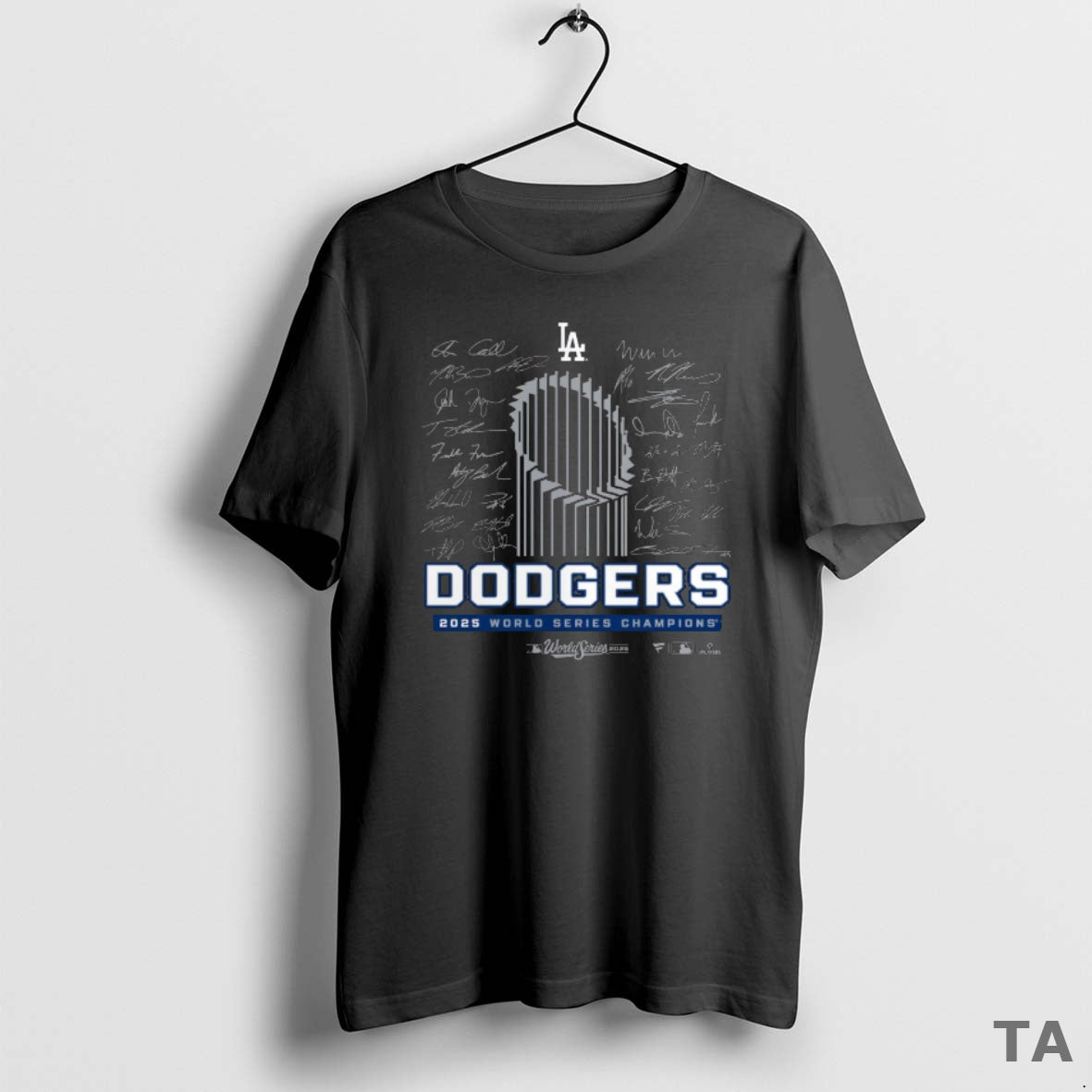 Top Los Angeles Dodgers Win Toronto Blue Jays 2025 Mlb World Series Champions Roster Signatures Shirt Hoodie Sweatshirt