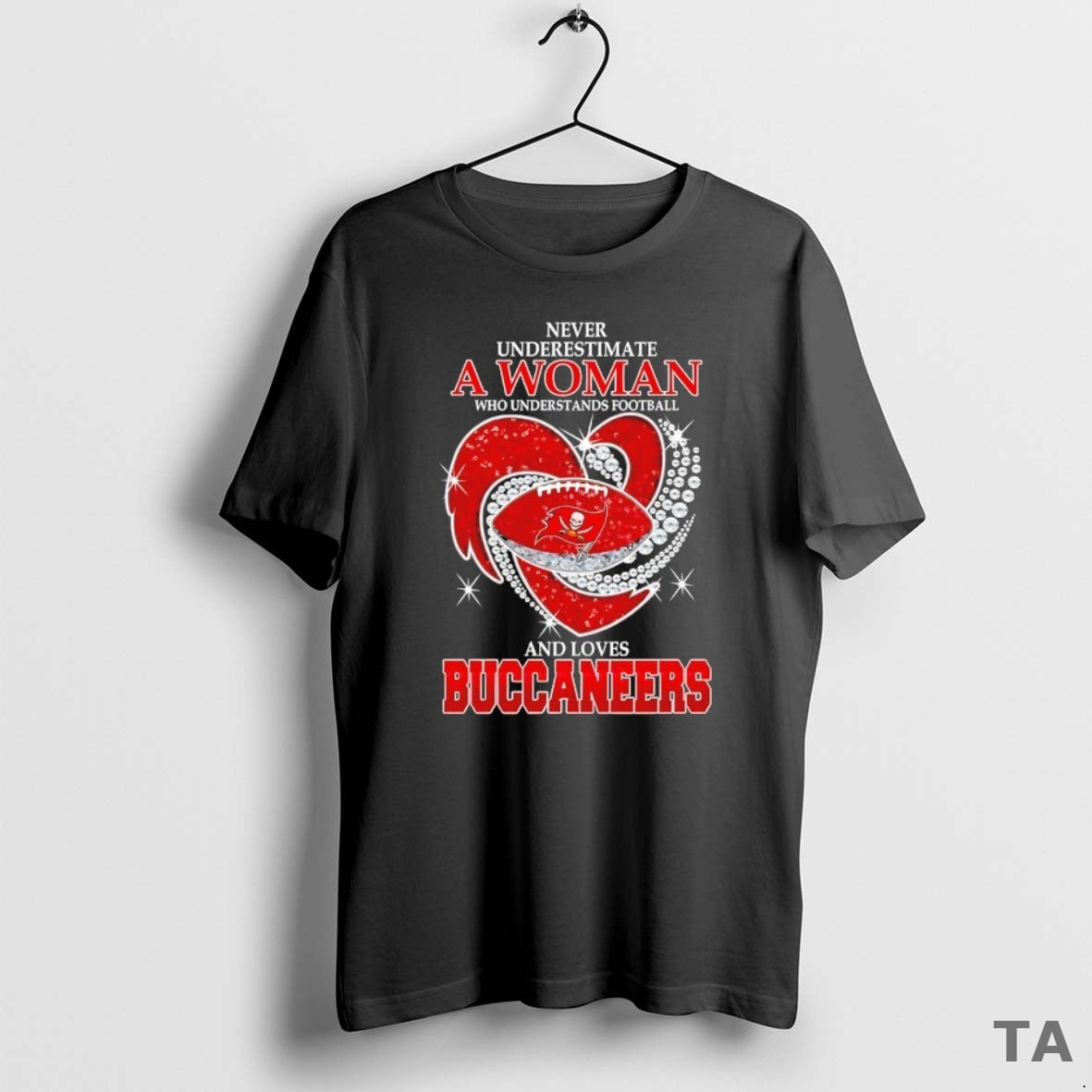 Top Never Underestimate A Woman Who Understands Football And Loves Tampa Bay Buccaneers Football Heart Shirt Hoodie...