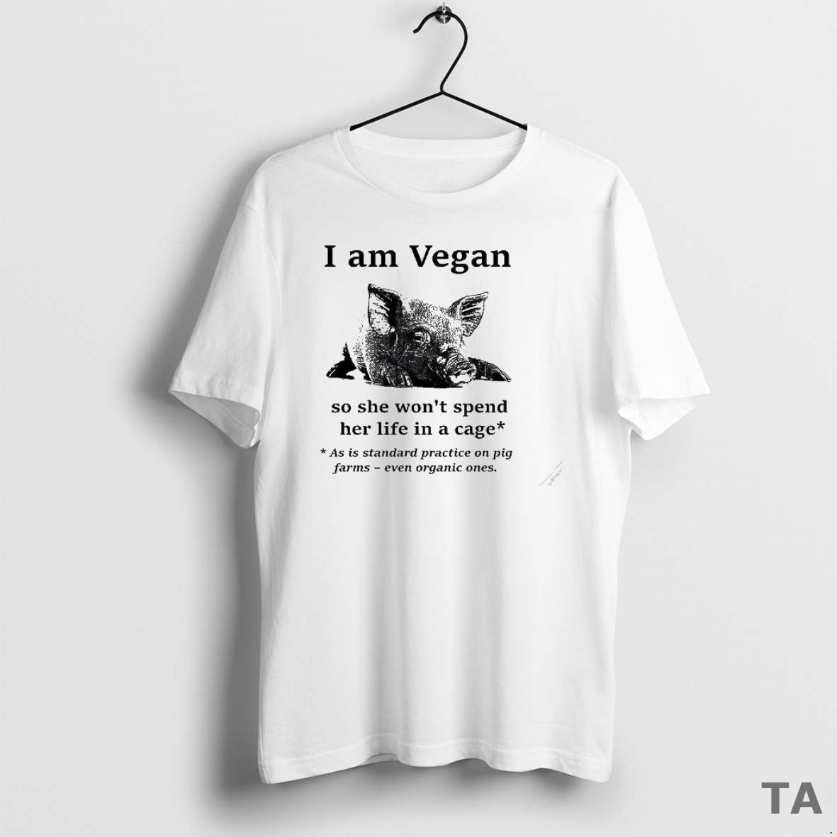 Top Pig I Am Vegan So She Wont Spend Her Life In A Cage Shirt Hoodie Sweatshirt | PurePodTees.com