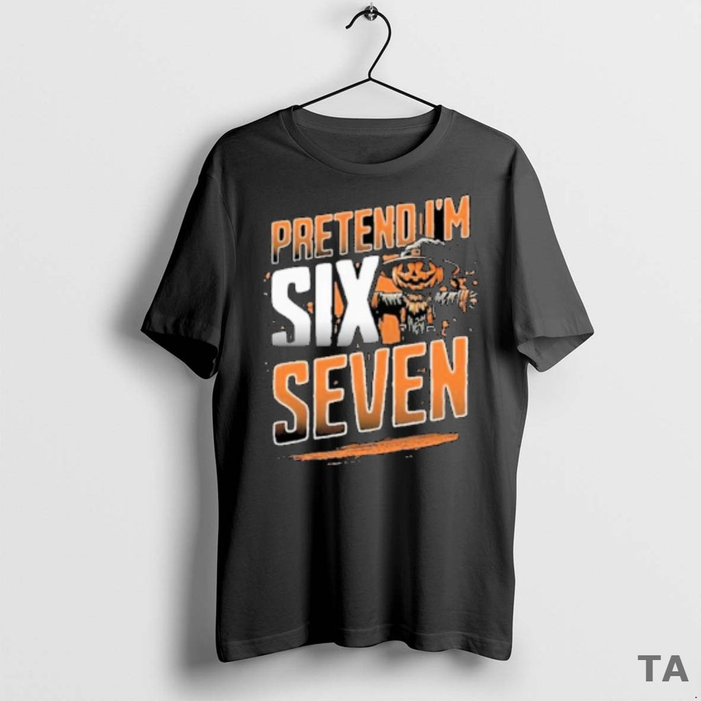 Top Pretend Im A Six Seven Scarecrow Halloween T Shirt Sweater