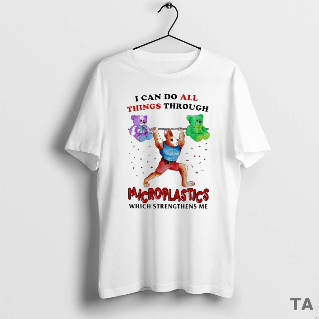 Top Rabbit Gymer I Can Do All Things Through Microplastics Which Strengthens Me Shirt Hoodie Sweatshirt | PurePodTees.com