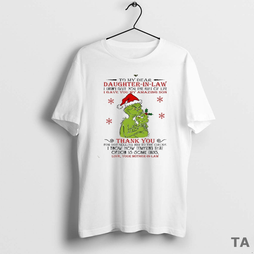 Top Santa Hat Grinch To My Dear Daughter In Law I Didnt Give You The Shirt Hoodie Sweatshirt | PurePodTees.com