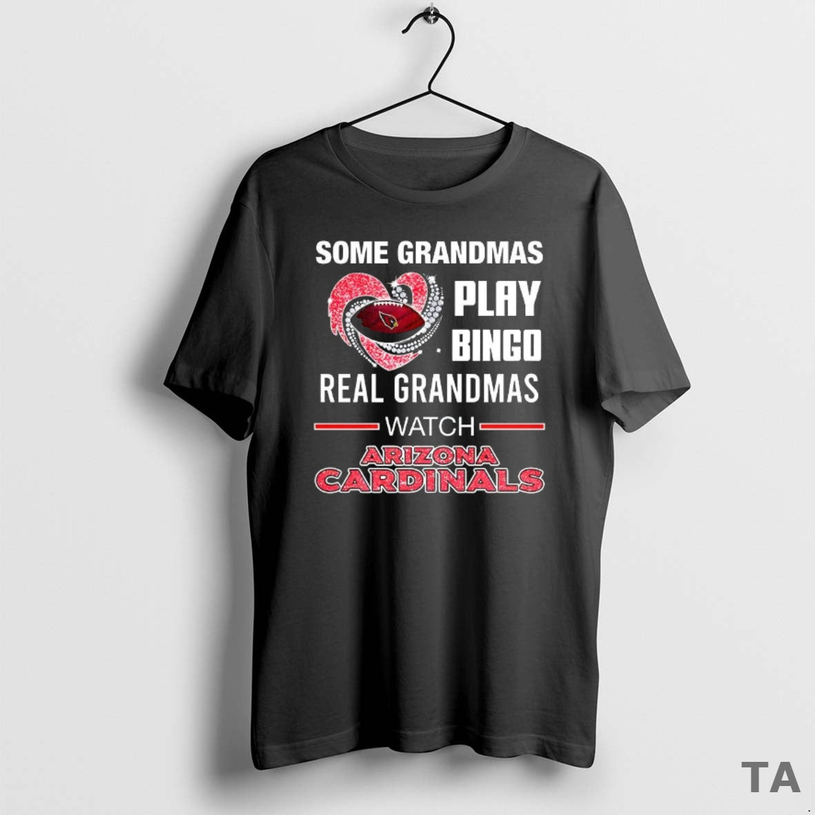Top Some Grandmas Play Bingo Real Grandmas Watch Arizona Cardinals Match Football Lover Shirt Hoodie Sweatshirt