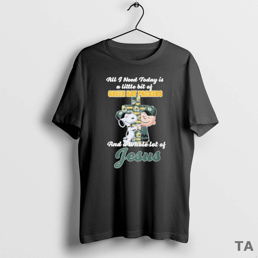 Top The Peanuts All I Need Today Is A Little Bit Of Green Bay Packers Shirt Hoodie Sweatshirt | PurePodTees.com