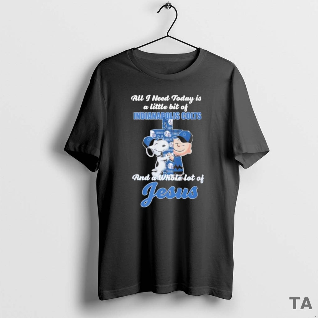 Top The Peanuts All I Need Today Is A Little Bit Of Indianapolis Colts And Shirt Hoodie Sweatshirt | PurePodTees.com