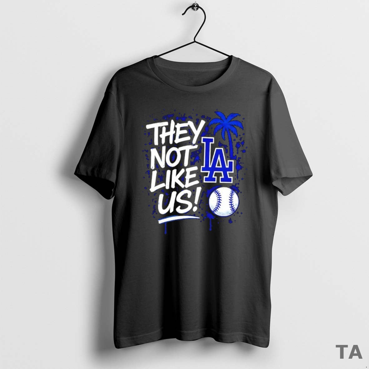 Top They Not Like Us Los Angeles Dodgers Baseball 2025 World Series Champions Shirt Hoodie Sweatshirt | PurePodTees.com