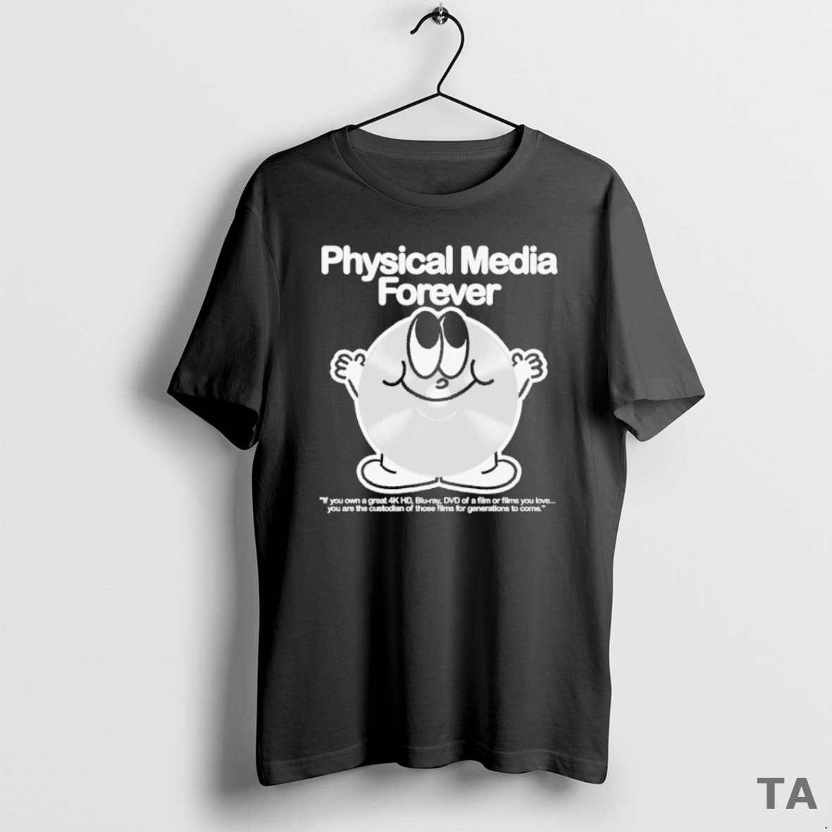 Top Physical Media Forever If You Own A Great 4k Hd Blu Ray Dvd Of Shirt Hoodie Sweatshirt | PurePodTees.com