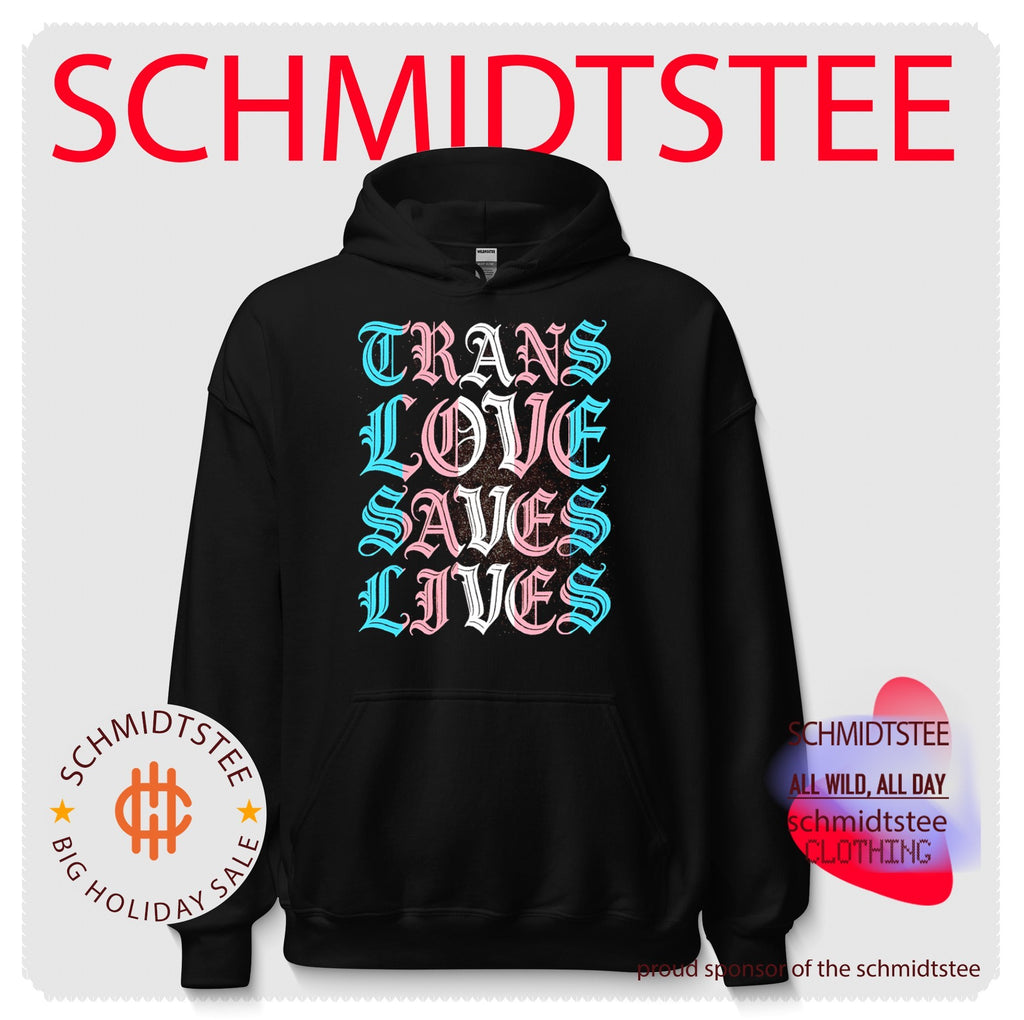 Trans love saves lives shirt
