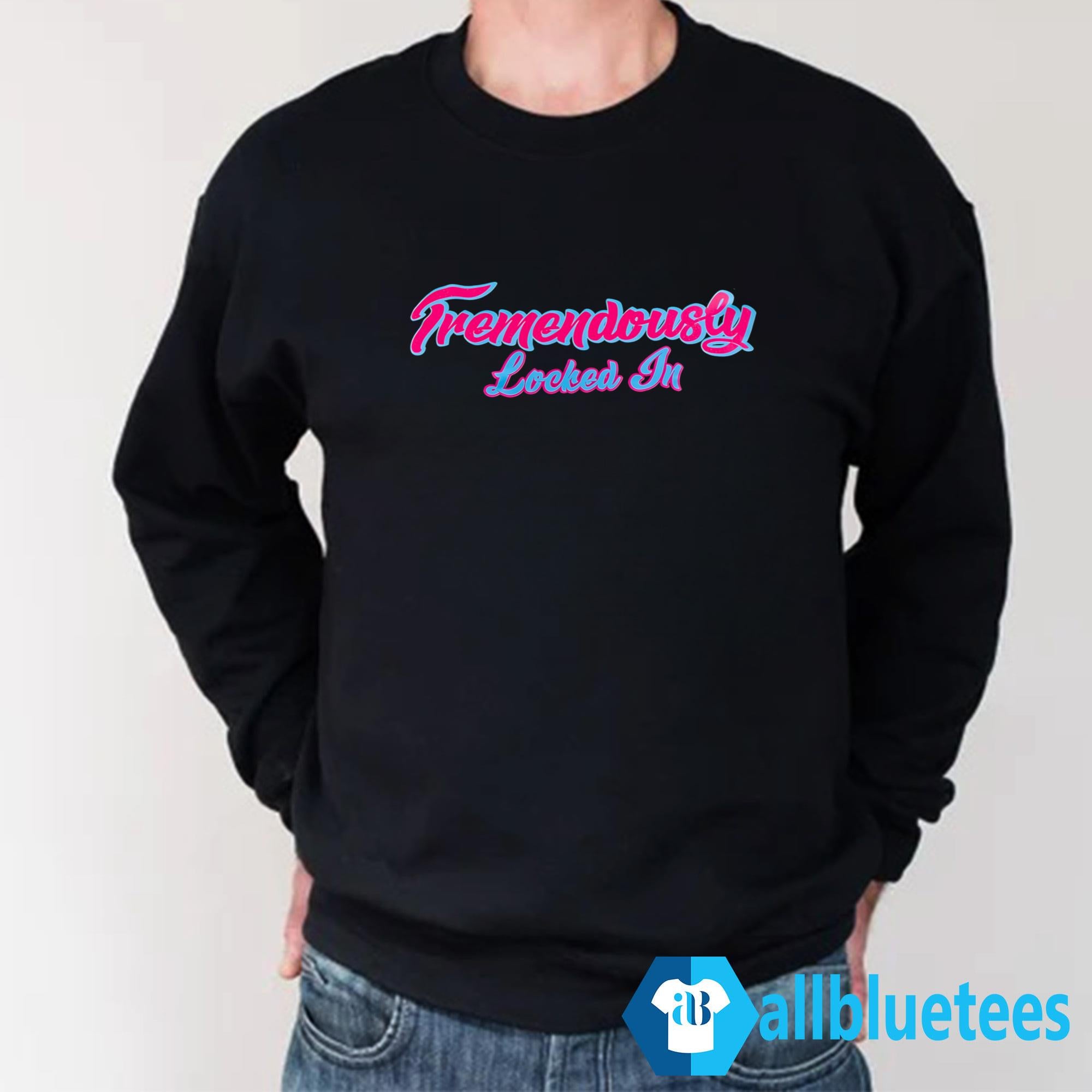 Tremendously Locked In Shirt