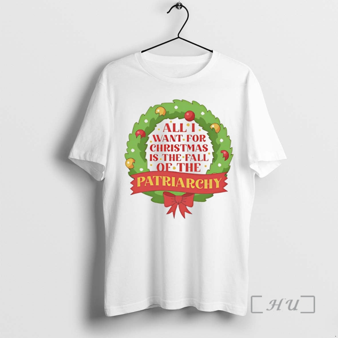 Trending All I Want For Christmas Is The Fall Of The Patriarchy Wreath Premium Shirt Hoodie Sweatshirt | PurePodTees.com