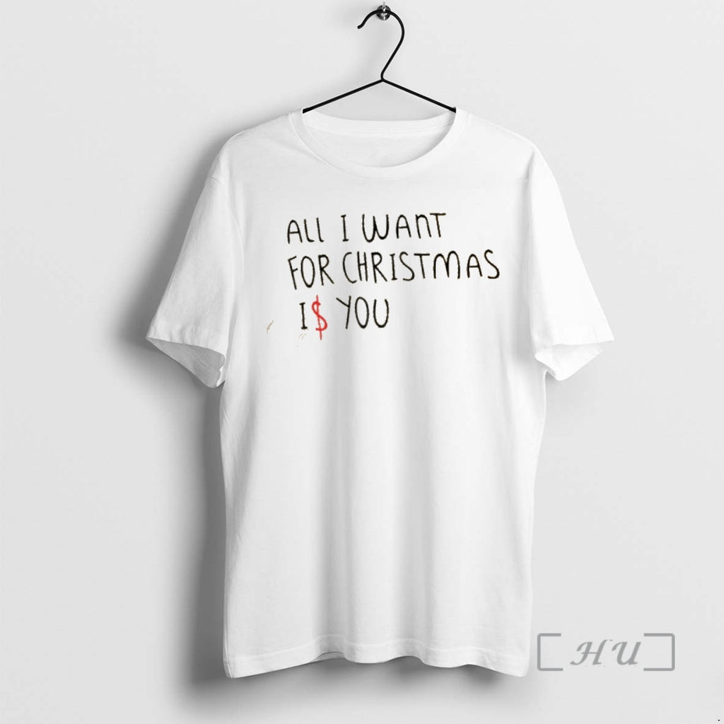 Trending All I Want For Christmas I You Shirt Hoodie Sweatshirt | PurePodTees.com