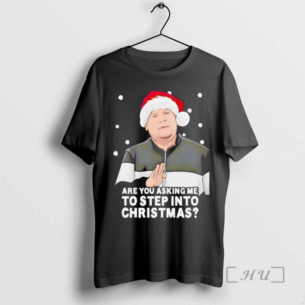 Trending Are You Asking Me To Step Into Christmas Gavin And Stacey Black Premium Shirt Hoodie Sweatshirt | PurePodTees.com