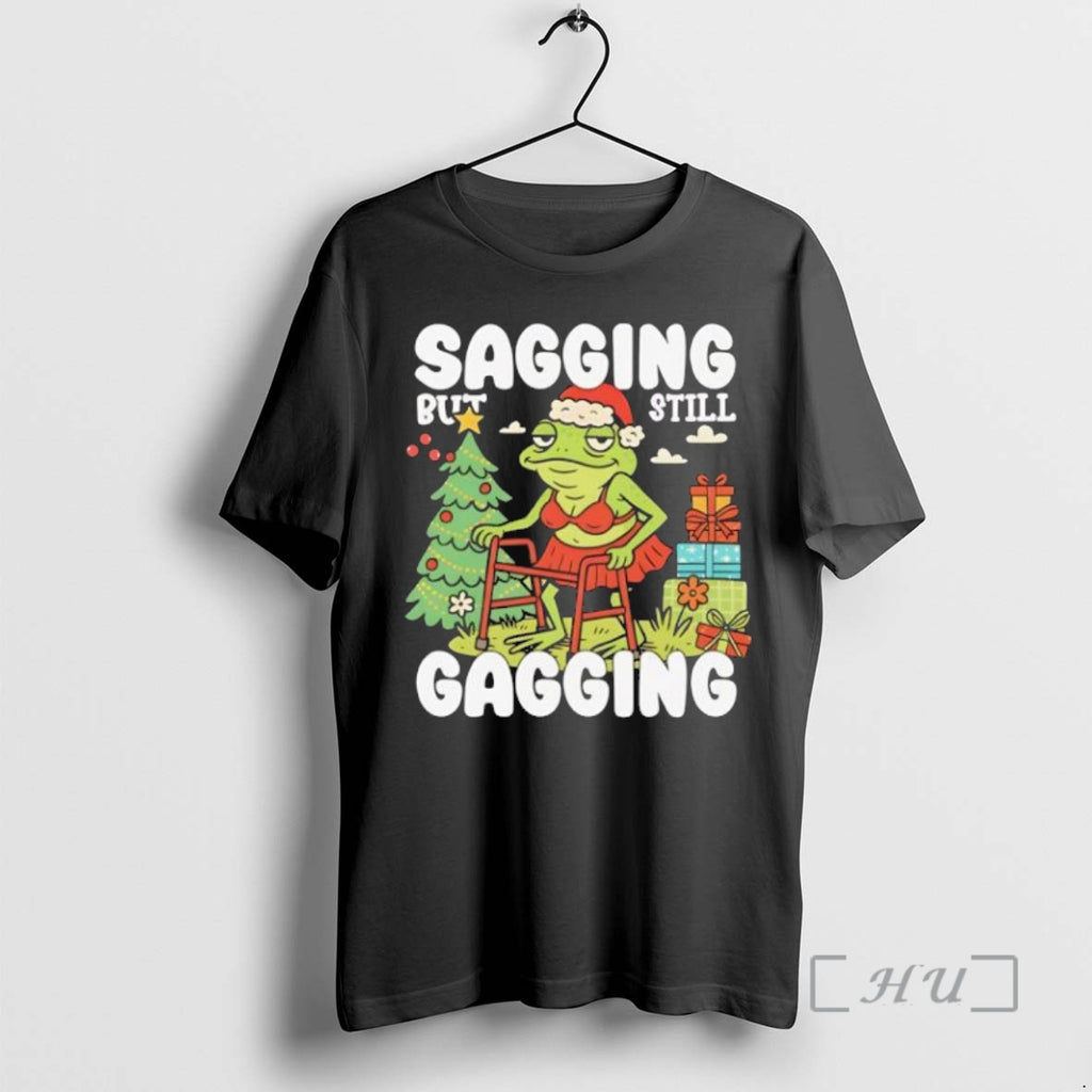 Trending Best Sagging But Still Gagging Christmas Black Shirt Hoodie Sweatshirt | PurePodTees.com