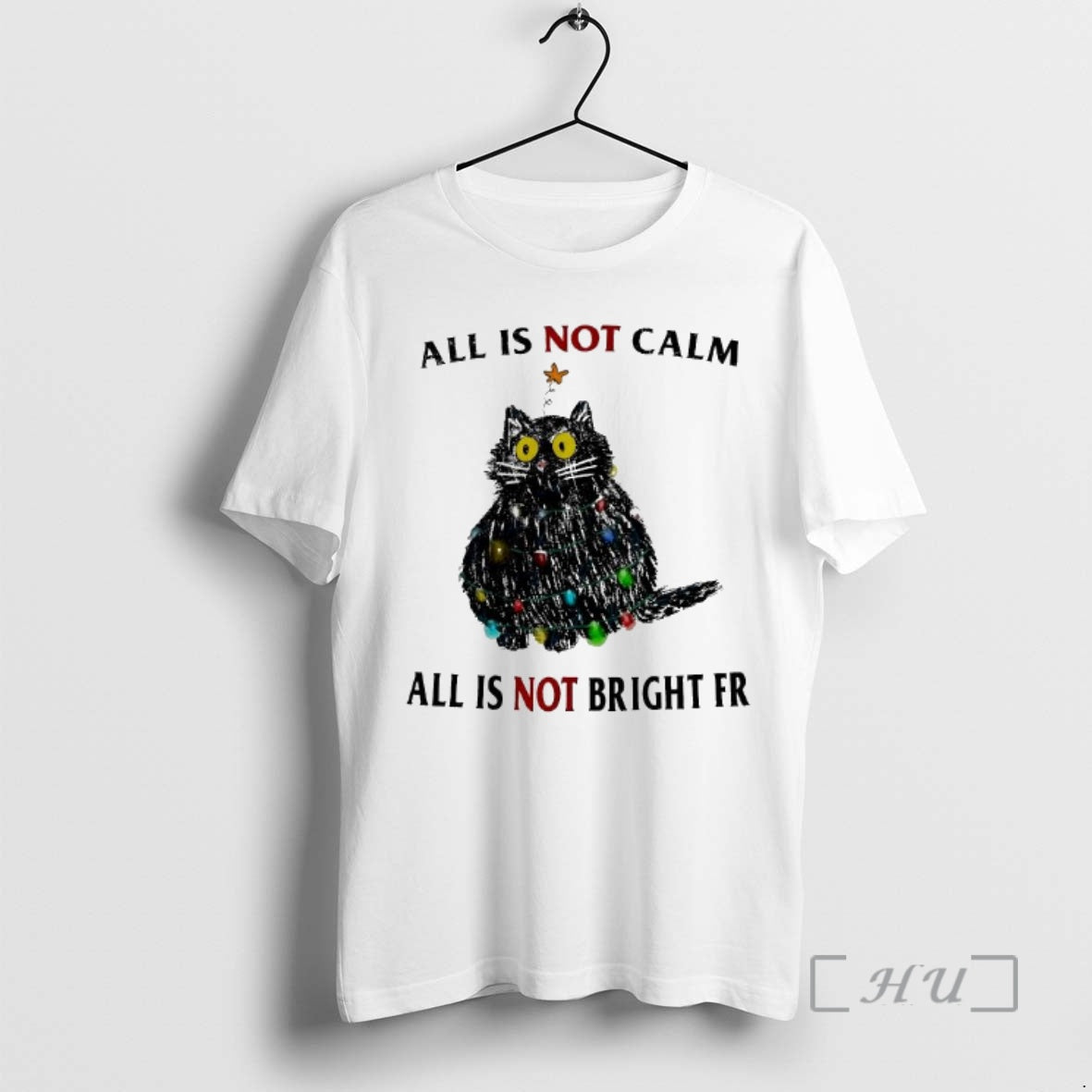 Trending Black Cat Christmas Lights All Is Not Calm All Is Not Bright Fr Premium Shirt Hoodie Sweatshirt | PurePodTees.com