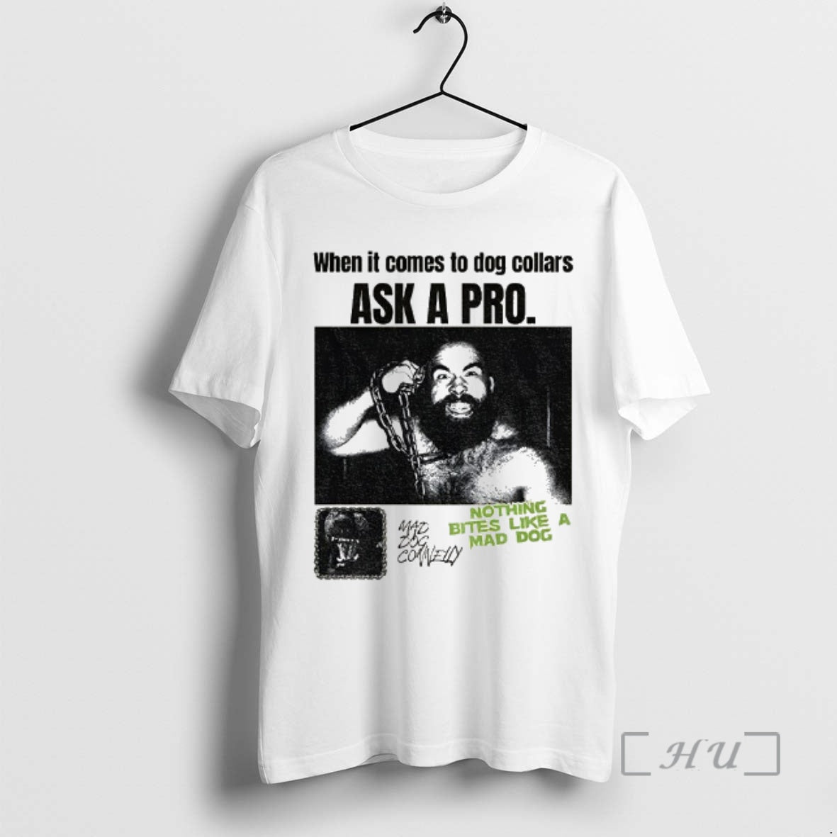 Trending Bruiser Brody When It Comes To Dog Collars Ask A Pro Nothing Bites Like Shirt Hoodie Sweatshirt | PurePodTees.com