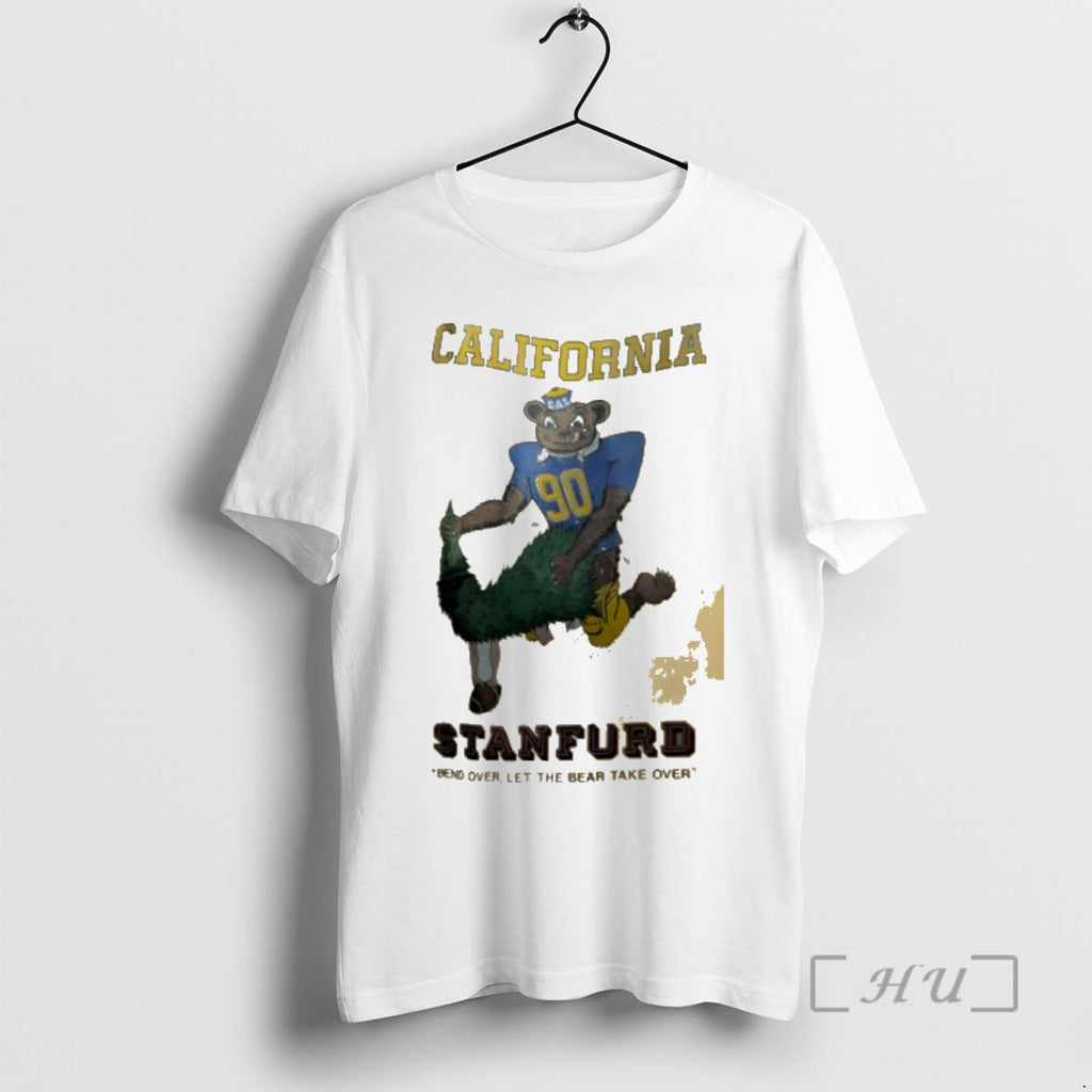 Trending California Stanford Bend Over Let The Bear Take Over Shirt Hoodie Sweatshirt | PurePodTees.com