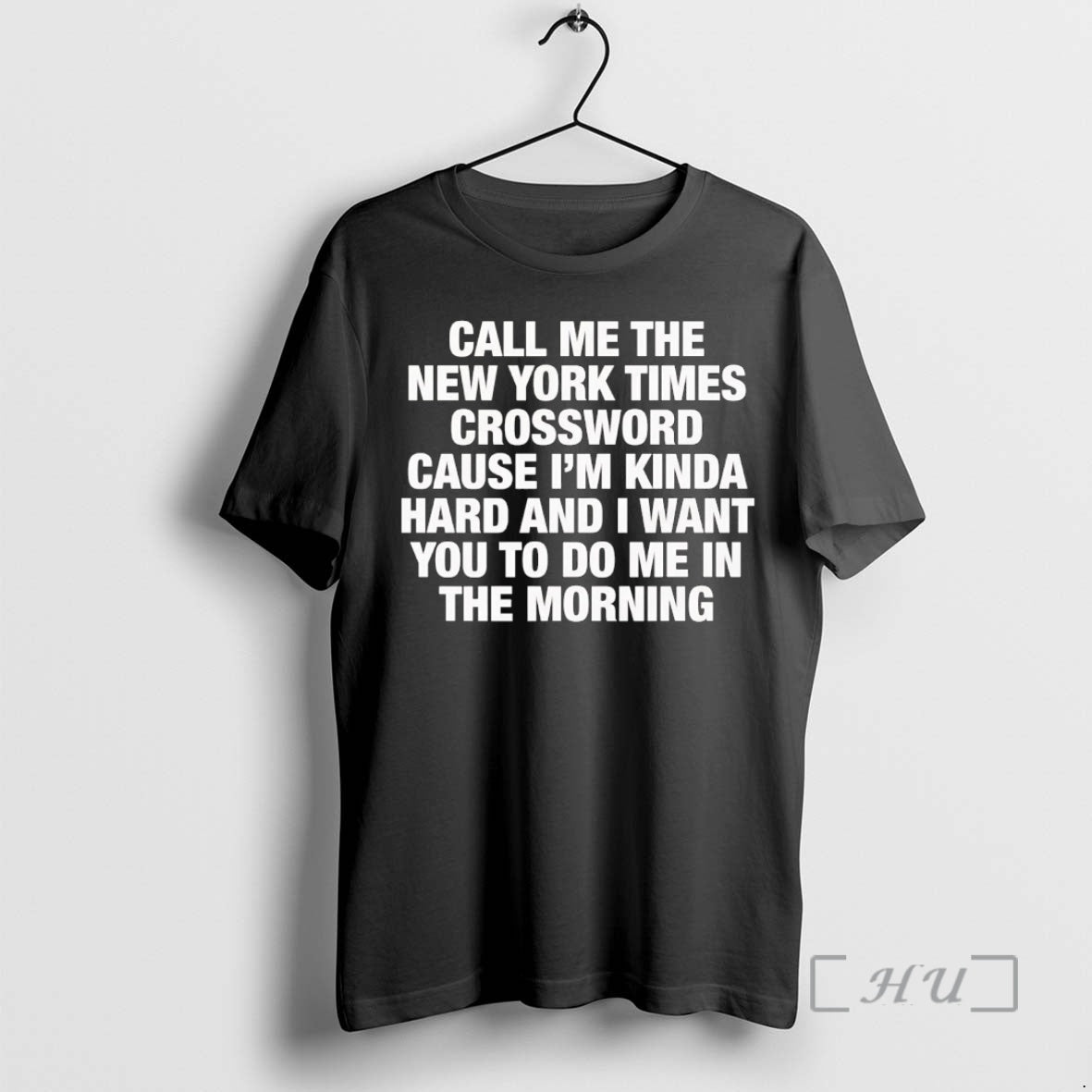 Trending Call Me The New York Times Im Kinda Hard I Want You To Do Shirt Hoodie Sweatshirt | PurePodTees.com