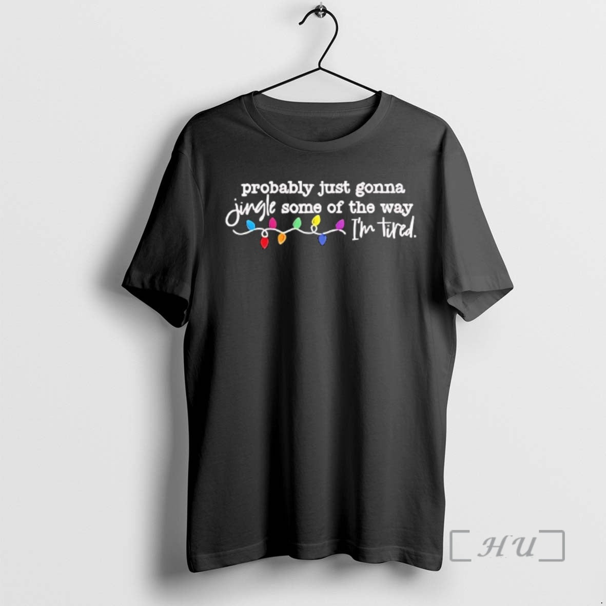 Trending Christmas Lights Probably Just Gonna Jingle Some Of The Way Im Tired Premium Shirt Hoodie Sweatshirt