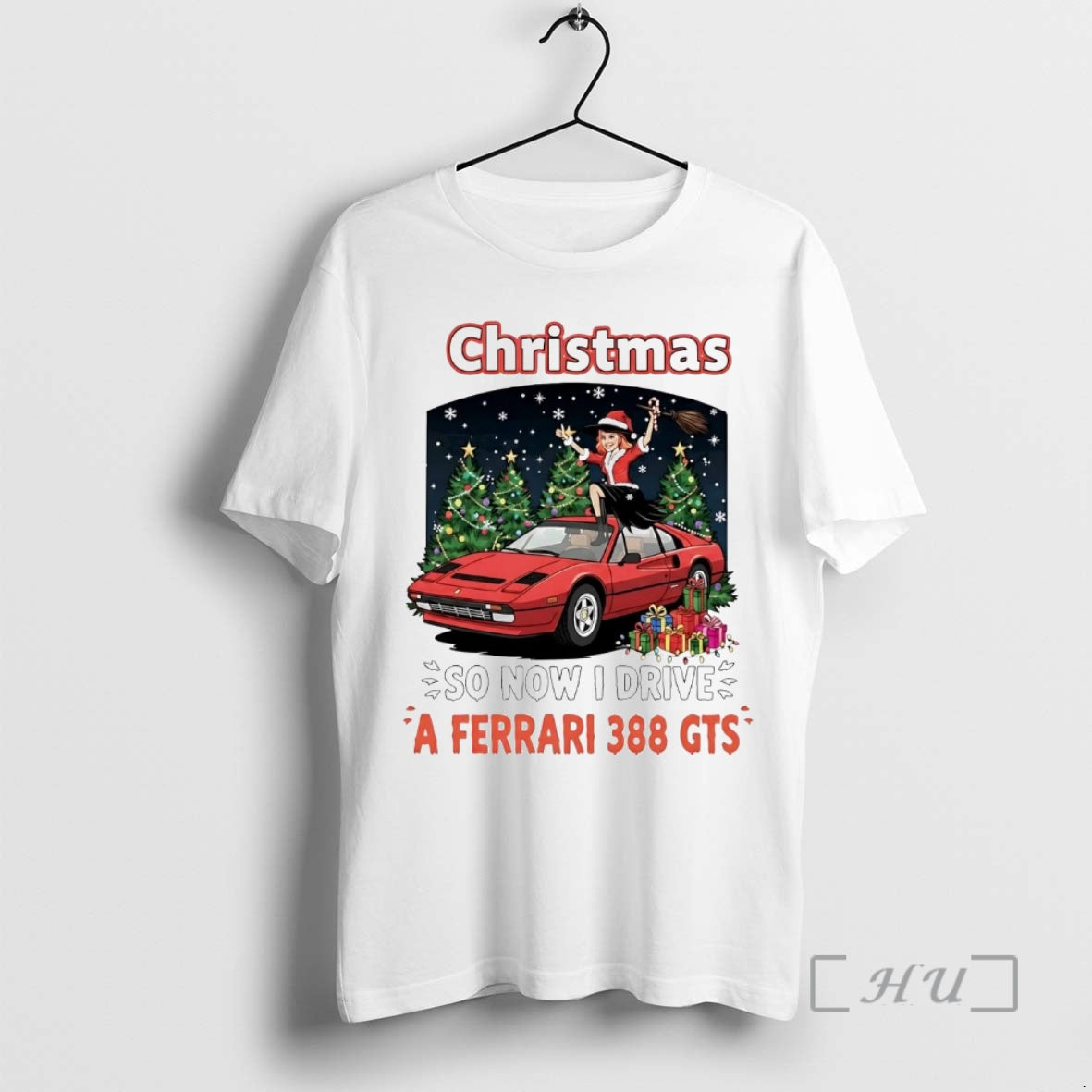 Trending Christmas So Now I Drive A Ferrari 388 Gts Shirt Hoodie Sweatshirt | PurePodTees.com
