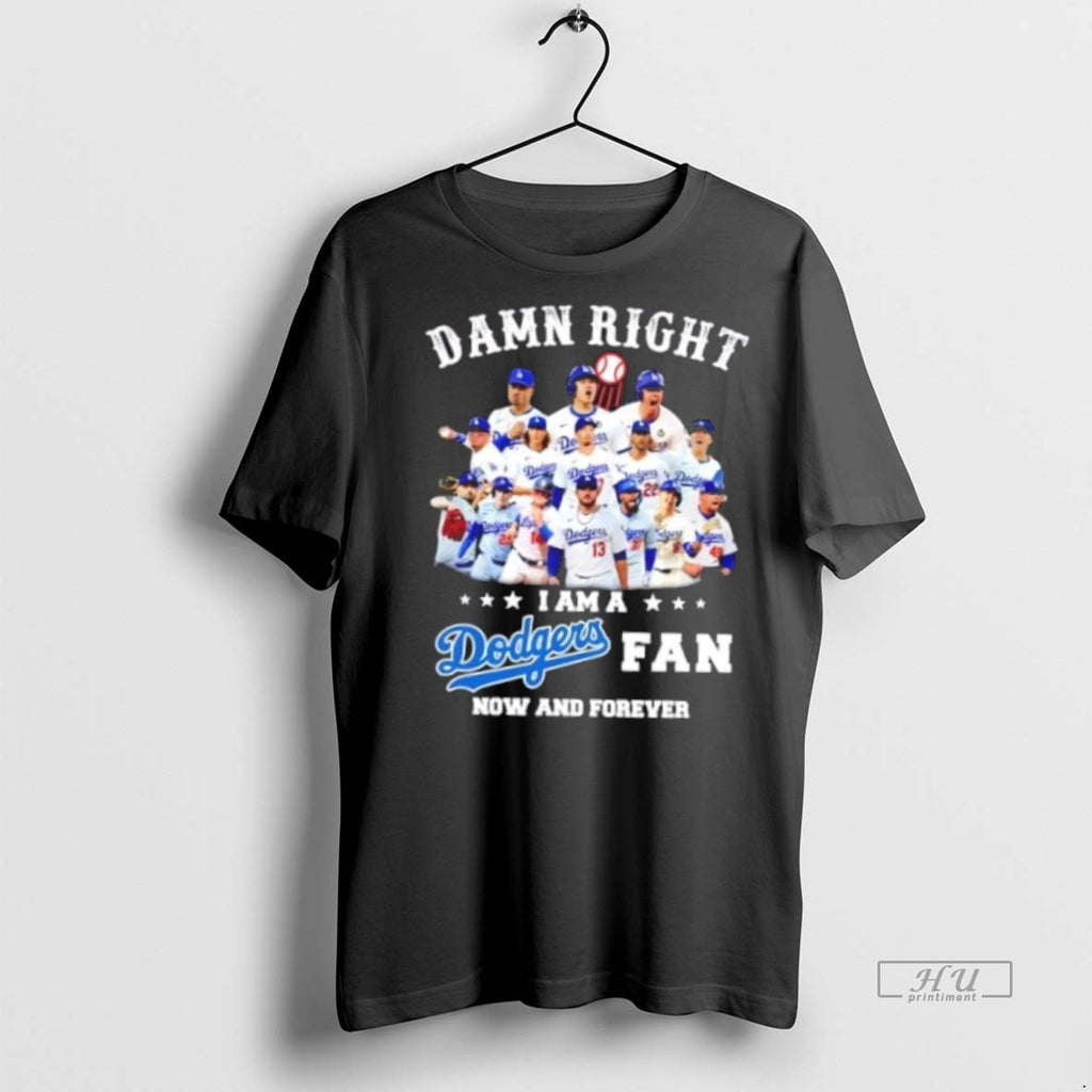 Trending Damn Right I Am A Los Angeles Dodgers Fan Now And Forever Baseball Players
