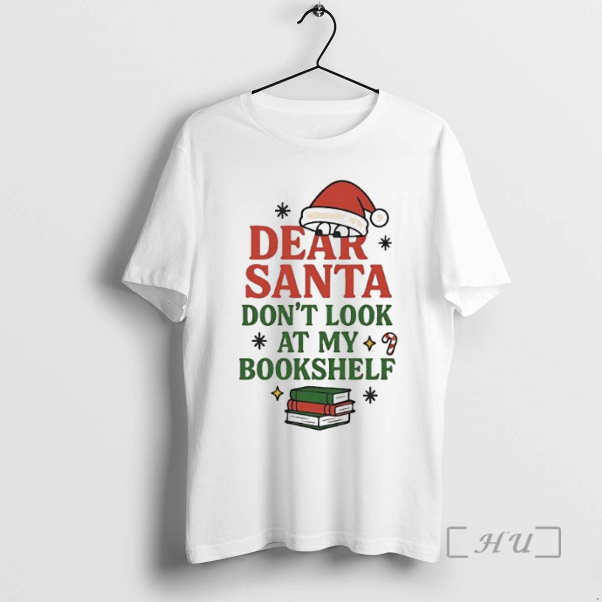 Trending Dear Santa Dont Look At My Bookshelf Shirt Hoodie Sweatshirt | PurePodTees.com